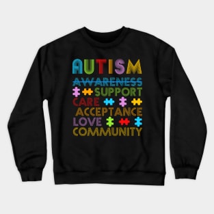 Autism Awareness Support Care Acceptance Love Community Crewneck Sweatshirt